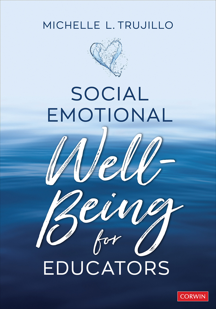 Social Emotional Wellbeing For Educators Michelle L Trujillo