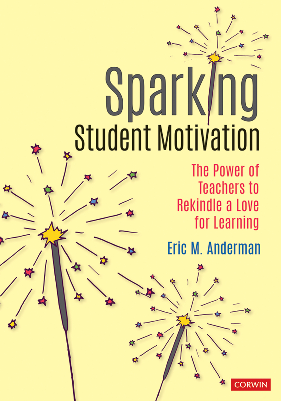 Sparking Student Motivation Eric M Anderman