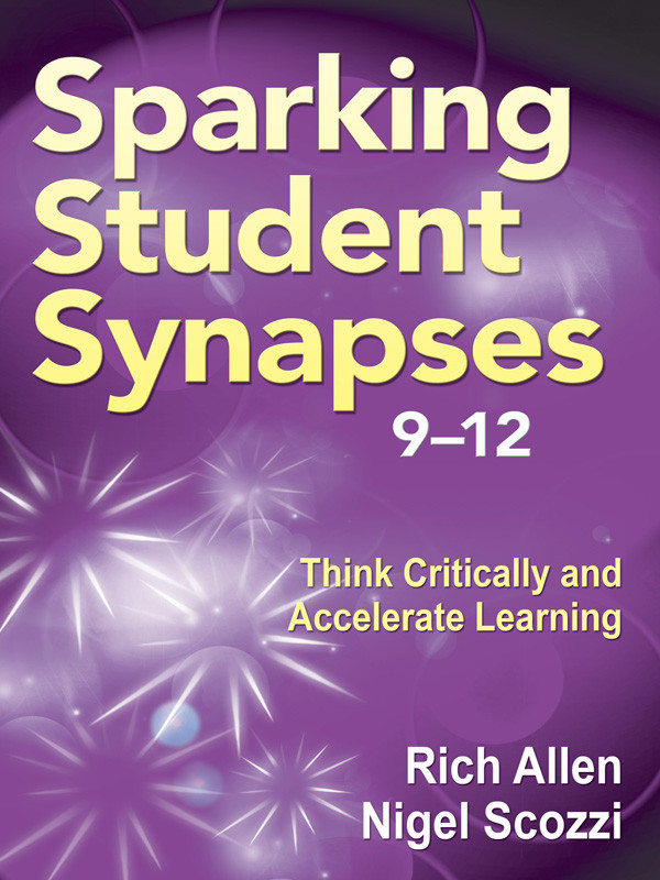 Sparking Student Synapses Grades 912 Think Critically Andaccelerate Learning Allen