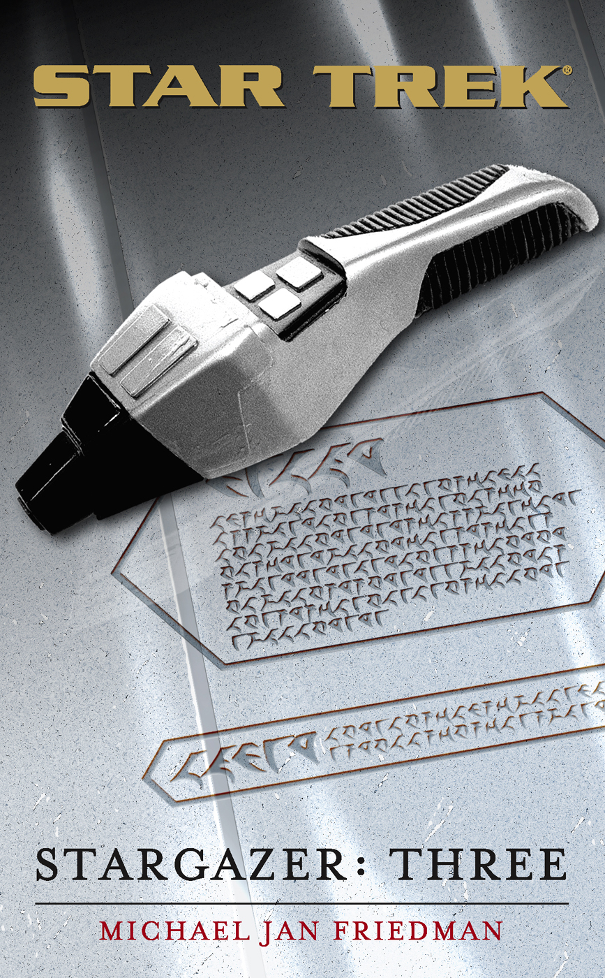 Star Trek The Next Generation Stargazer Three Michael Jan Friedman