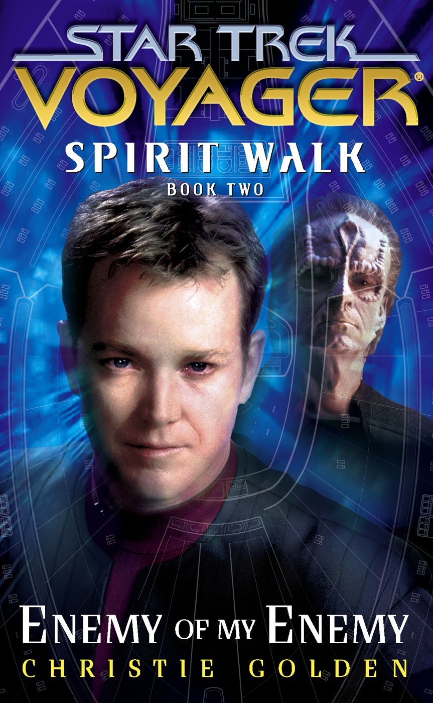 Star Trek Voyager Spirit Walk 2 Enemy Of My Enemy Reprint Christie Golden