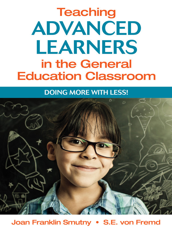Teaching Advanced Learners In The General Education Classroom Smutny