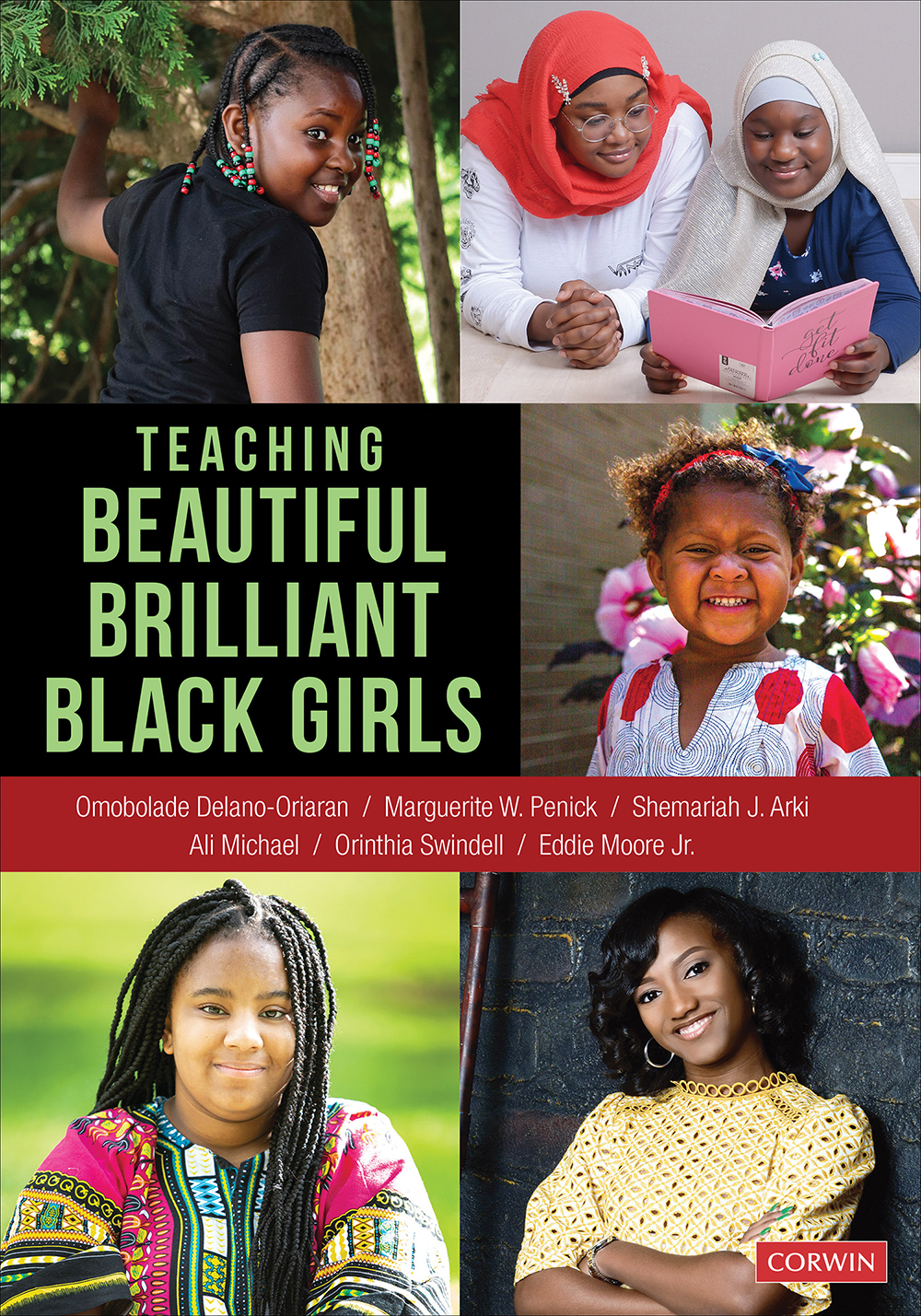Teaching Beautiful Brilliant Black Girls Omobolade Delanooriaranmarguerite W Penickshemariah J Arkiali Michaelorinthia Swindelleddie Moore Jr Marguerite W Penick Shemariah J Arki Ali Michael Orinthia Swindell Eddie Moore Jr