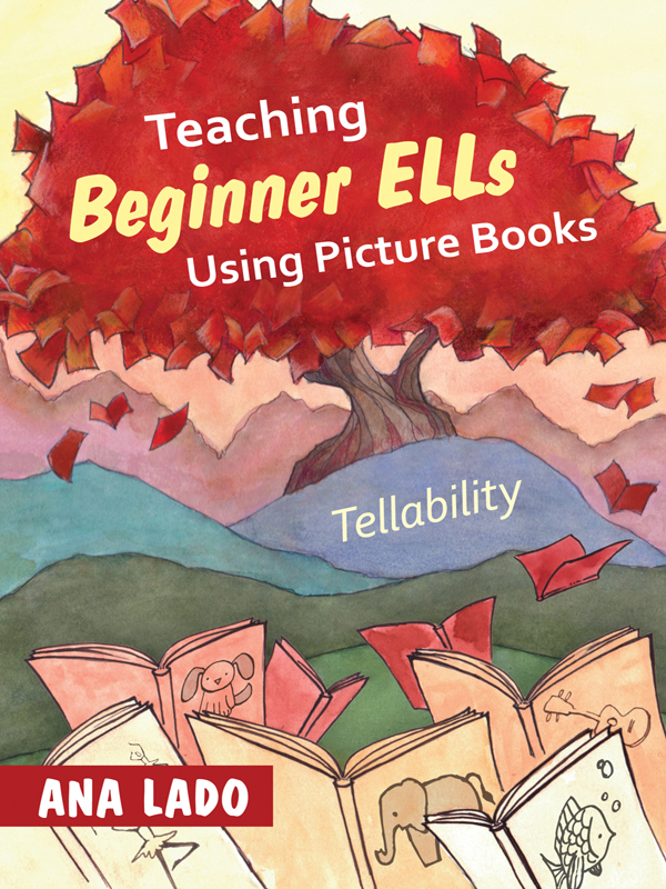 Teaching Beginner Ells Using Picture Books Lado Ana