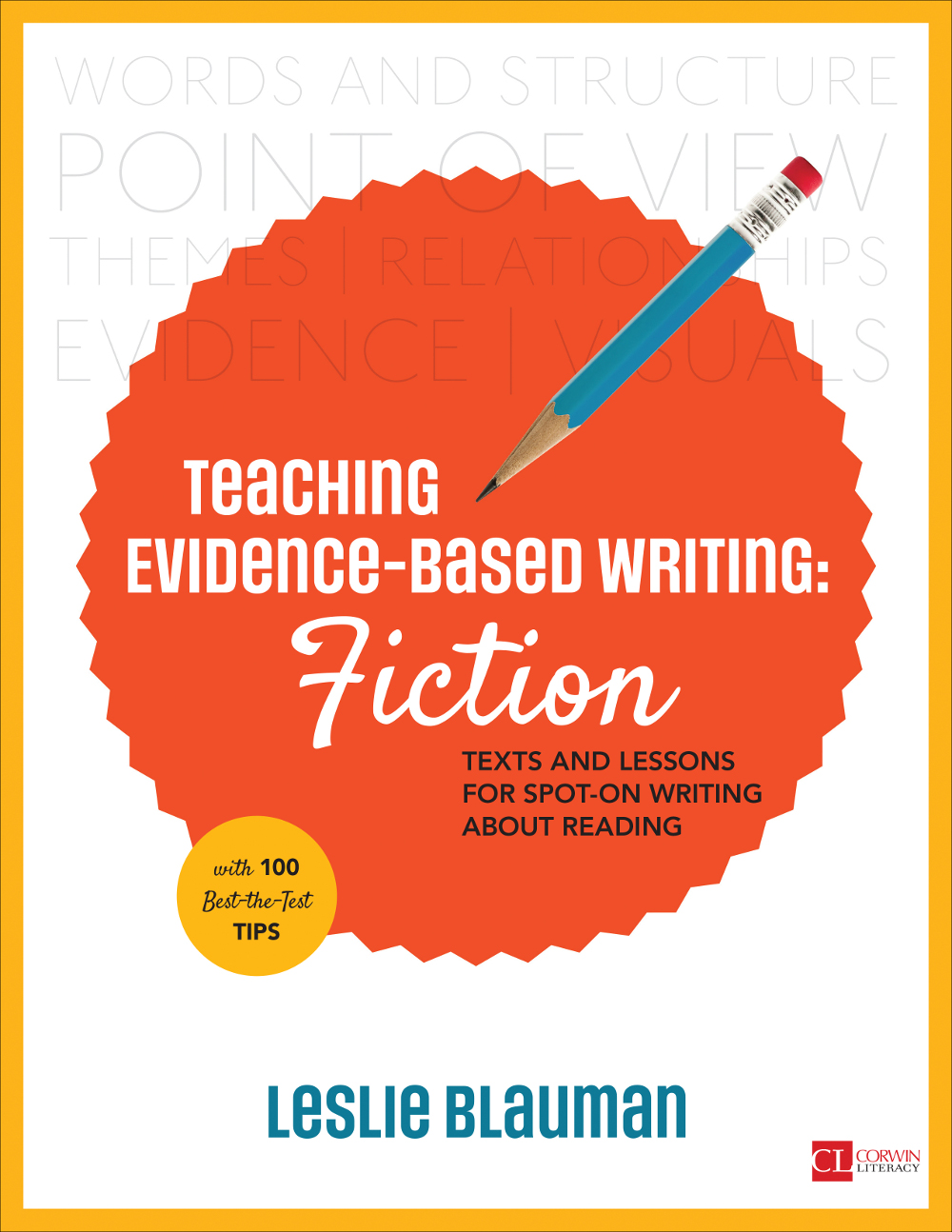 Teaching Evidencebased Writing Fiction Leslie Blauman