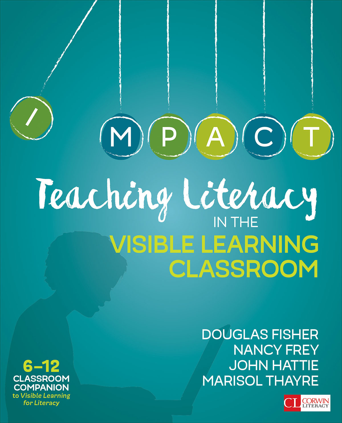 Teaching Literacy In The Visible Learning Classroom Grades 612 Douglas Fishernancy Freyjohn Hattiemarisol Thayre Nancy Frey John Hattie Marisol Thayre