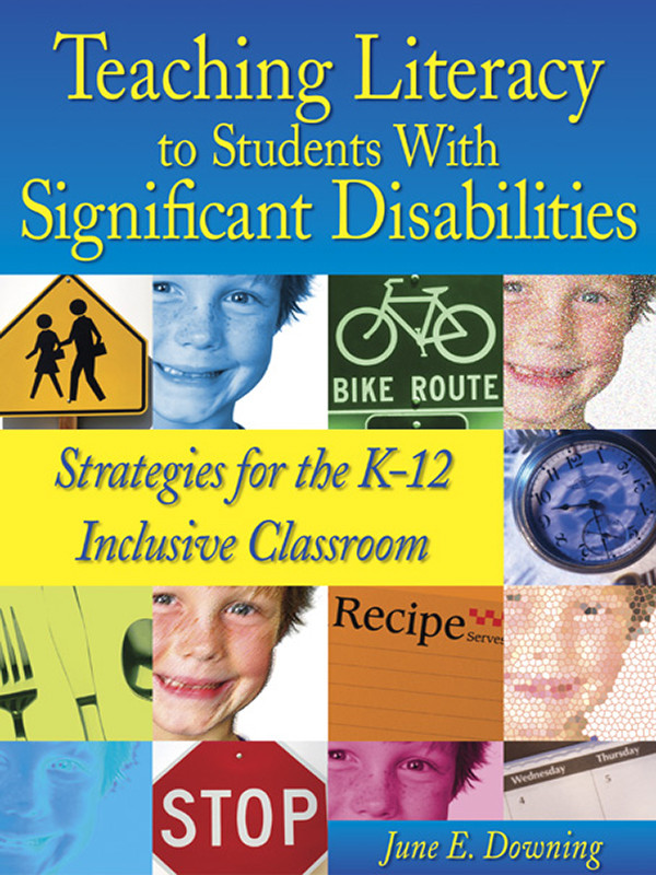 Teaching Literacy To Students With Significant Disabilities Downing