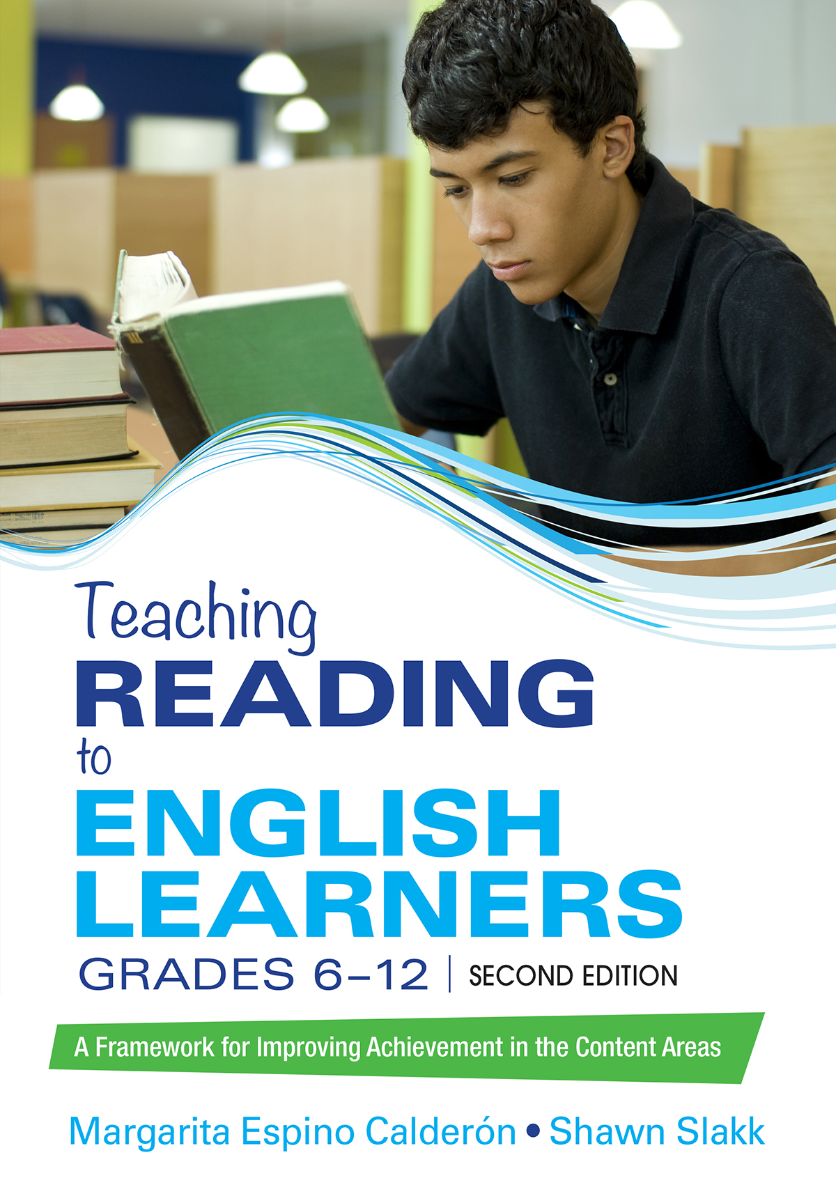 Teaching Reading To English Learners Grades 6 12 Margarita Espino Calderonshawn Slakk Shawn Slakk