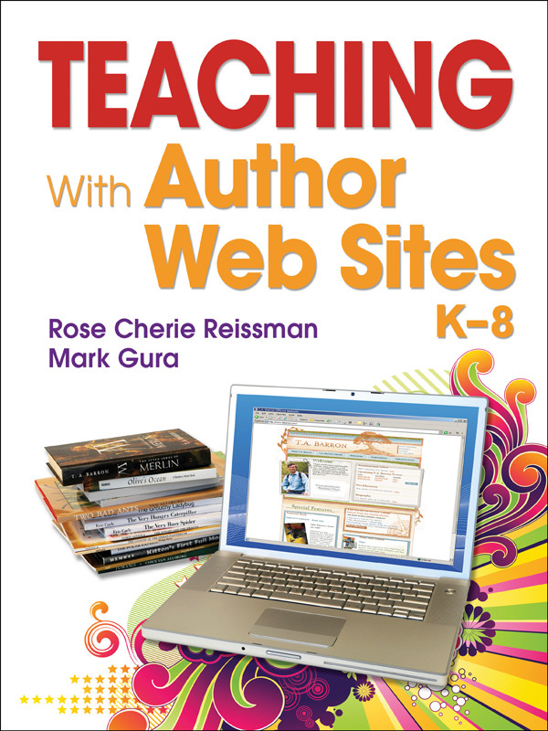 Teaching With Author Web Sites K8 Rose Cherie Reissmanmark Gura Mark Gura