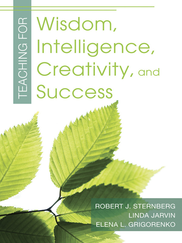 Teaching For Wisdom Intelligence Creativity And Success Sternberg