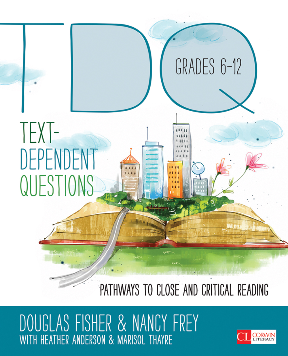 Textdependent Questions Grades 612 Douglas Fishernancy Freyheather Andersonmarisol Thayre Nancy Frey Heather Anderson Marisol Thayre