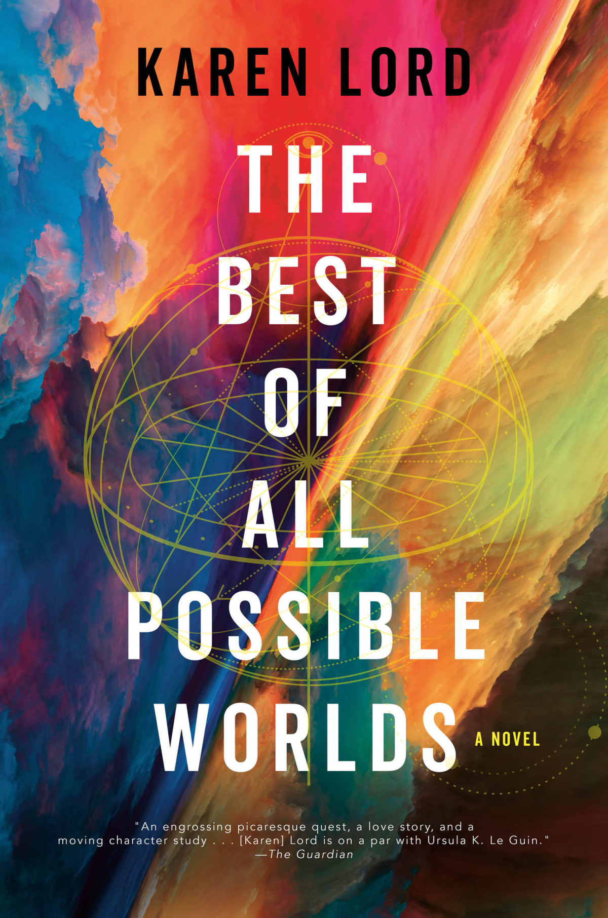 The Best Of All Possible Worlds A Novel Karen Lord