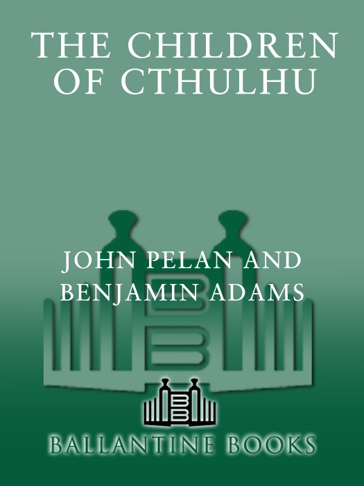 The Children Of Cthulhu John Pelan Benjamin Adams