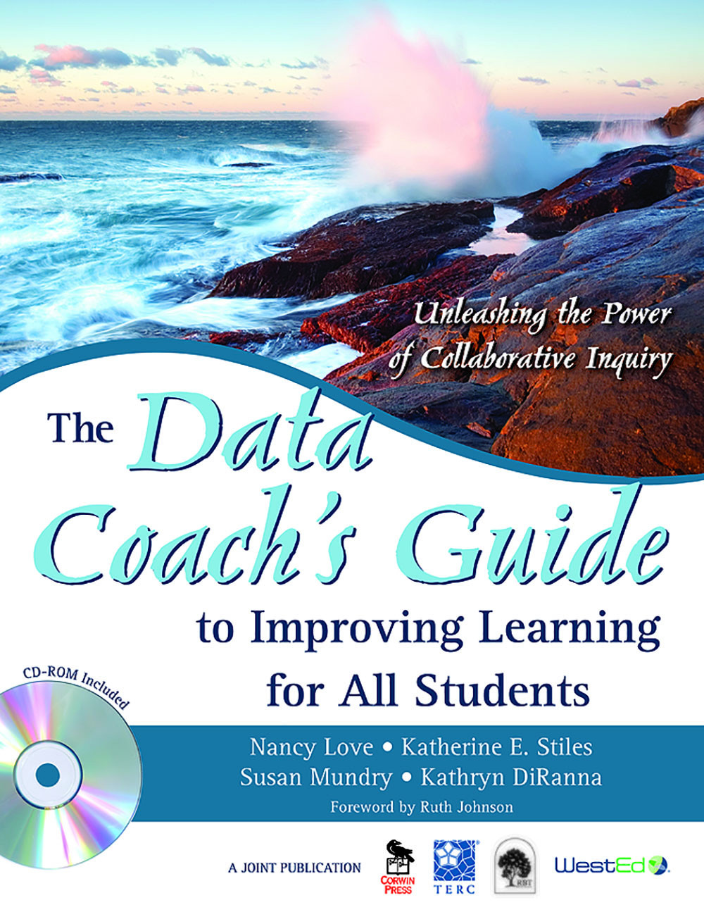 The Data Coachs Guide To Improving Learning For All Students Nancy Lovekatherine E Stilessusan Mundrykathryn Diranna Katherine E Stiles Susan Mundry Kathryn Diranna