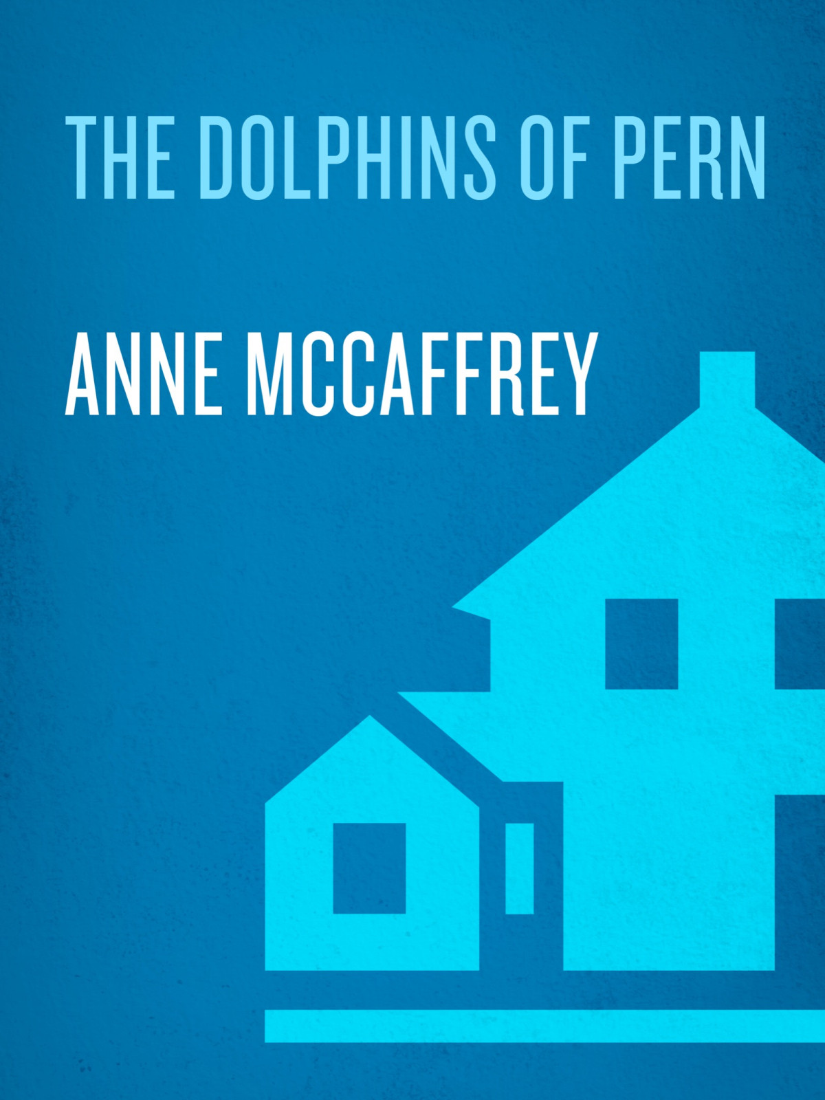 The Dolphins Of Pern Anne Mccaffrey