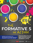 The Formative 5 In Action Grades K12 Francis Skip Fennellbeth Mccord Kobettjonathan A Wray Beth Mccord Kobett Jonathan A Wray