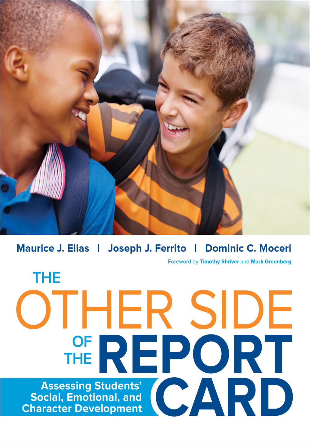 The Other Side Of The Report Card Elias Maurice J Joseph J Ferrito Dominic C Moceri