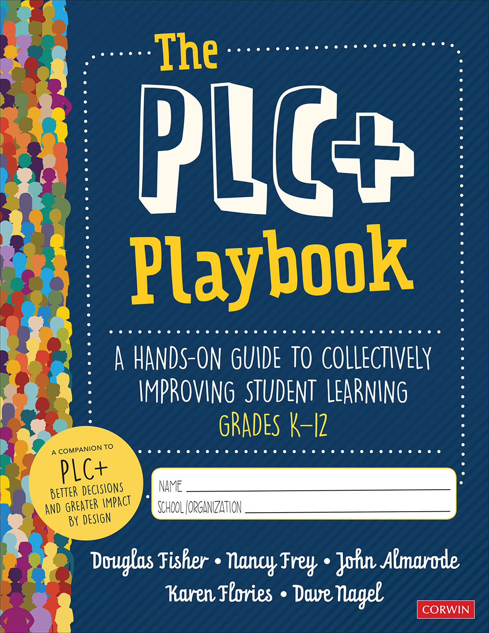The Plc Playbook Grades K12 Douglas Fishernancy Freyjohn Almarodekaren Floriesdave Nagel Nancy Frey John Almarode Karen Flories Dave Nagel