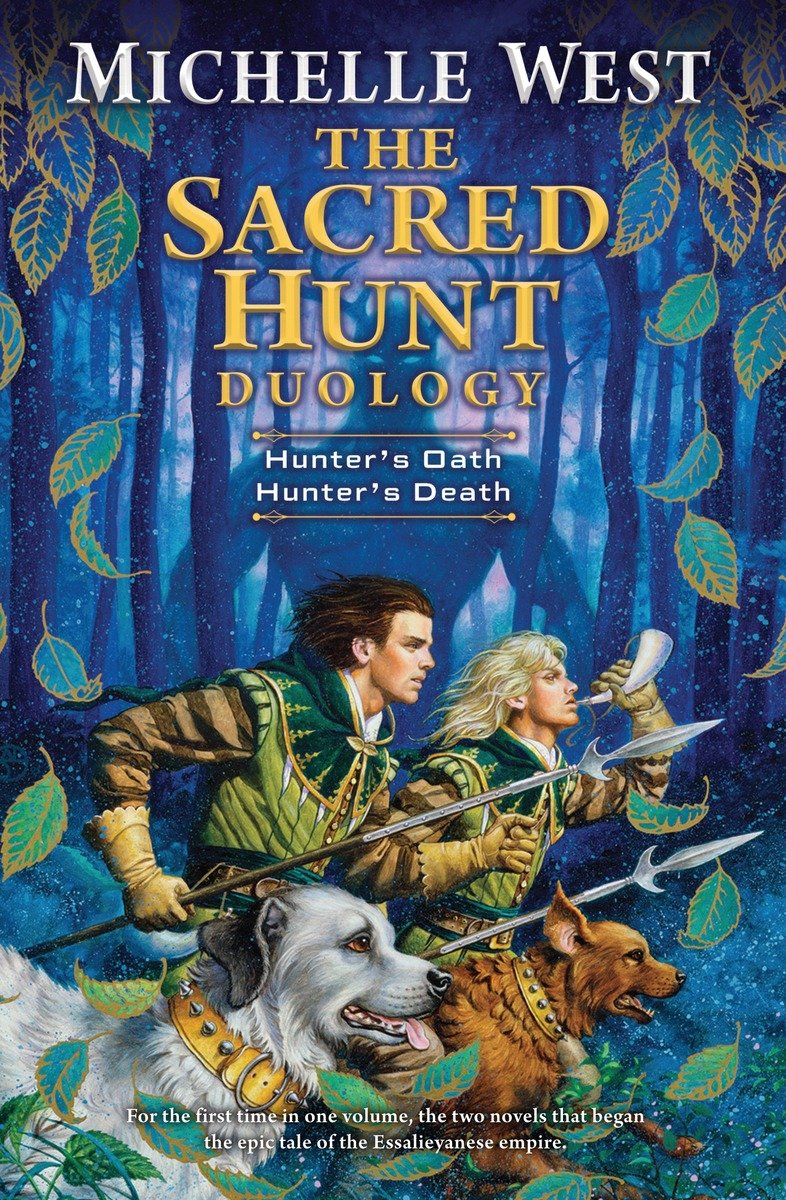 The Sacred Hunt Duology Michelle West