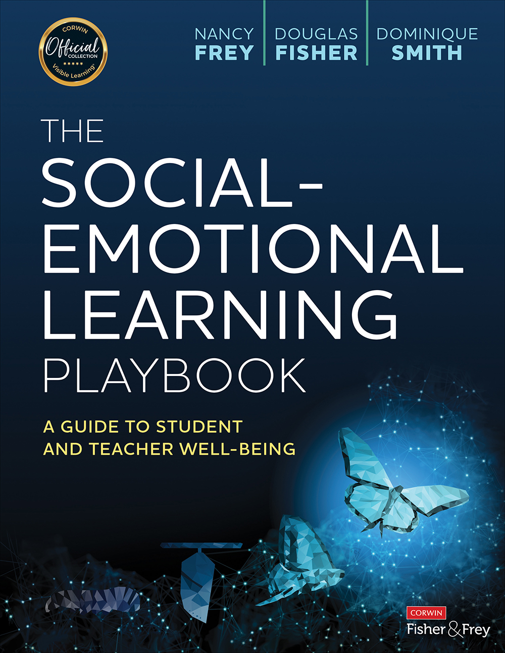The Socialemotional Learning Playbook Nancy Freydouglas Fisherdominique Smith Douglas Fisher Dominique Smith