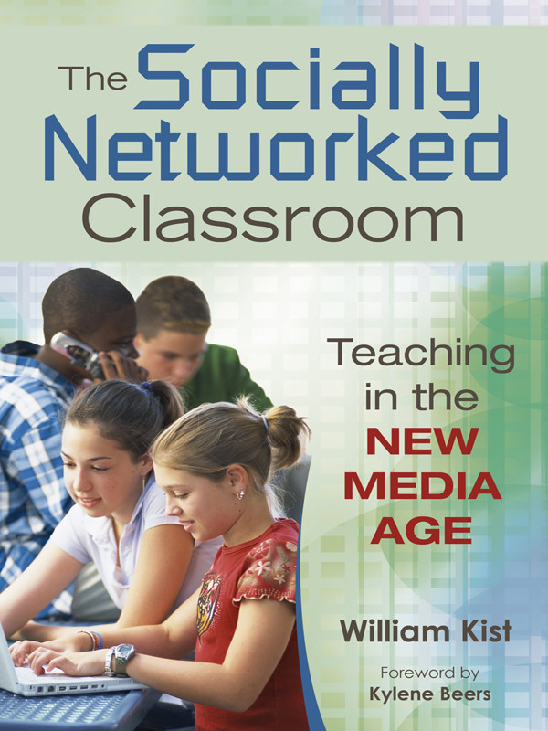 The Socially Networked Classroom Kist William Kylene Beers