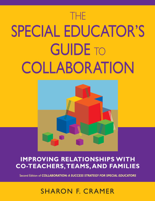 The Special Educators Guide To Collaboration Sharon F Cramer