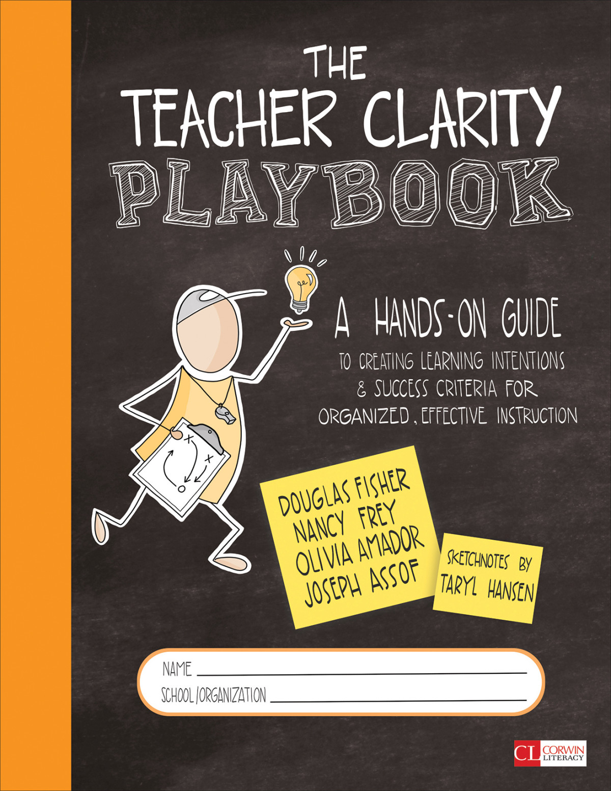 The Teacher Clarity Playbook Douglas Fishernancy Freyolivia Amadorjoseph Assof Nancy Frey Olivia Amador Joseph Assof