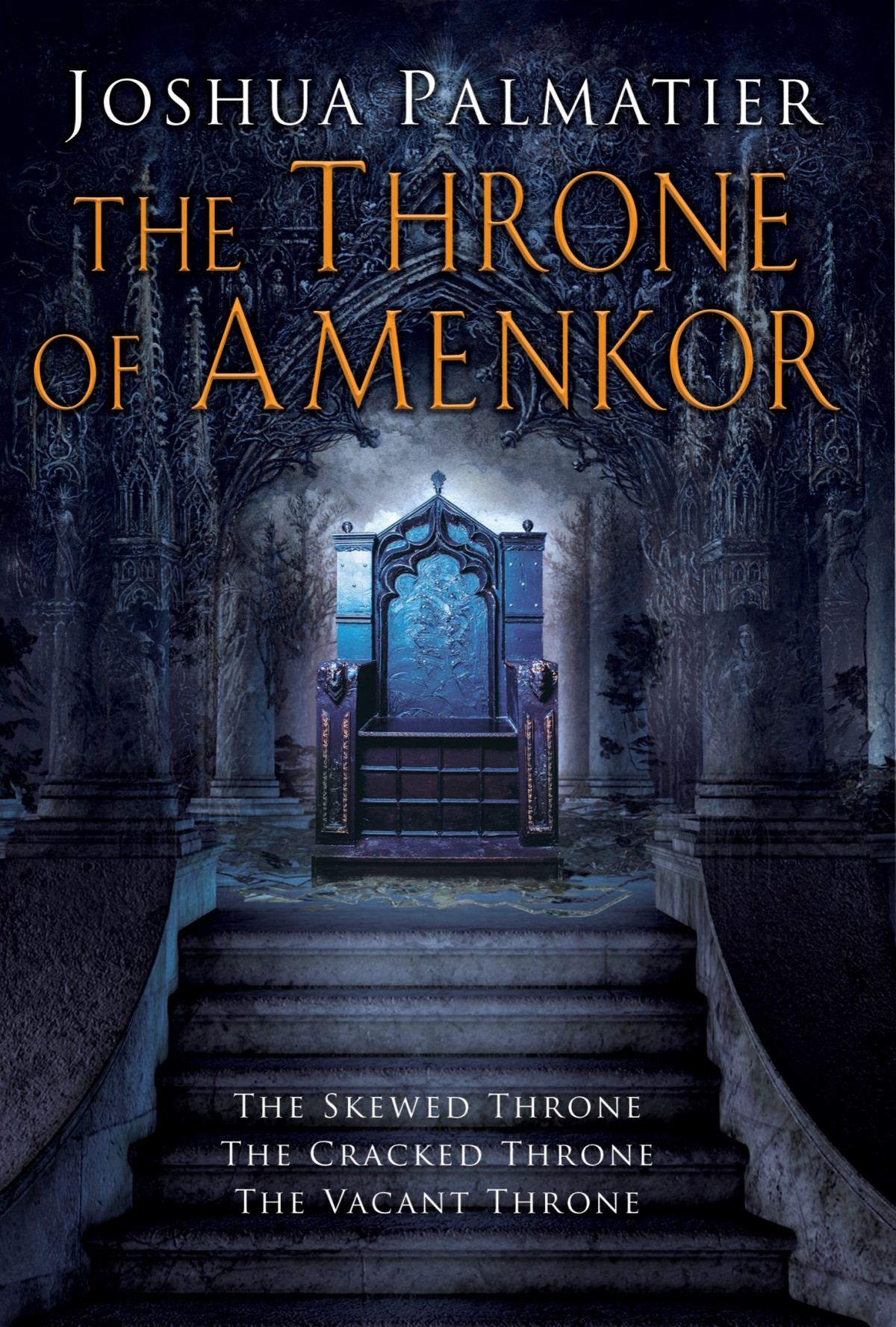 The Throne Of Amenkor Joshua Palmatier