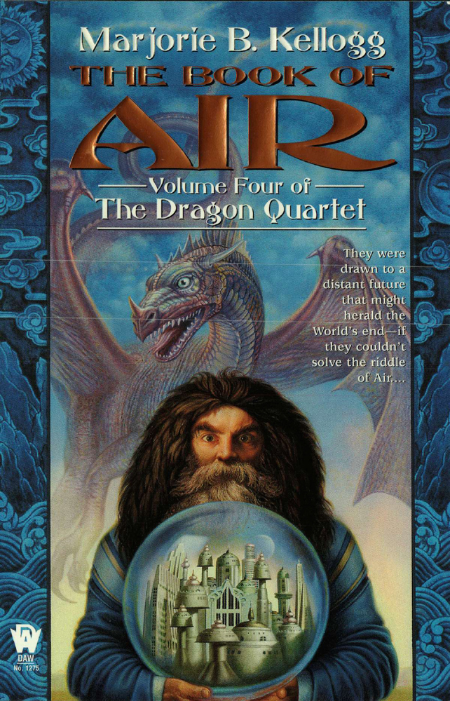 The Book Of Air Volume Four Of The Dragon Quartet Marjorie B Kellogg