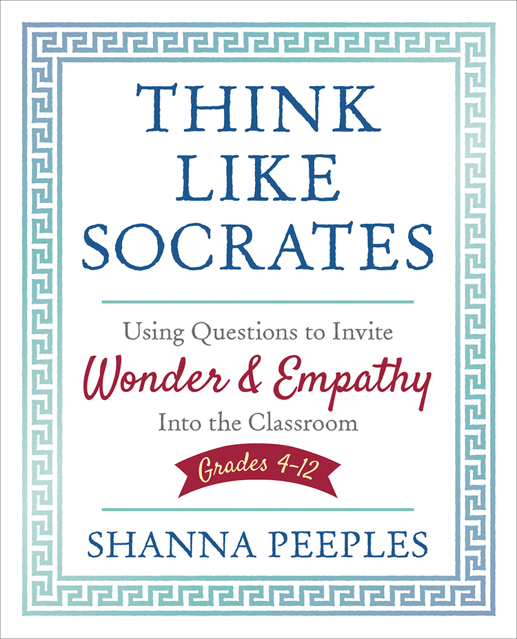 Think Like Socrates Shanna Peeples