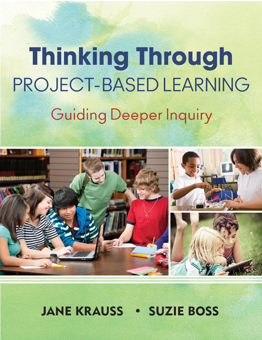 Thinking Through Projectbased Learning Jane Krausssuzie Boss