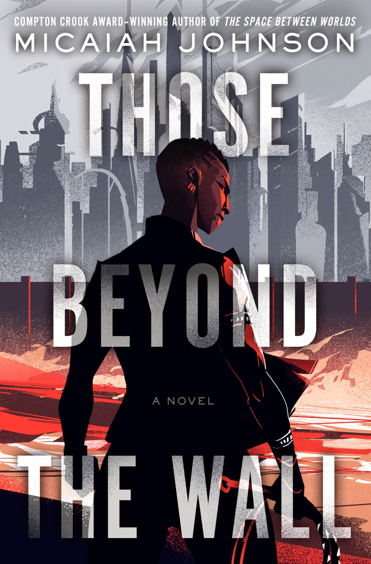 Those Beyond The Wall 1st Edition Micaiah Johnson