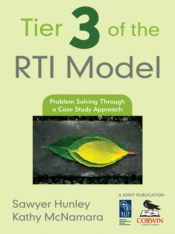 Tier 3 Of The Rti Model Mcnamara Kathy Hunley Sawyer A National Association Of School Psychologists Kathy Mcnamara