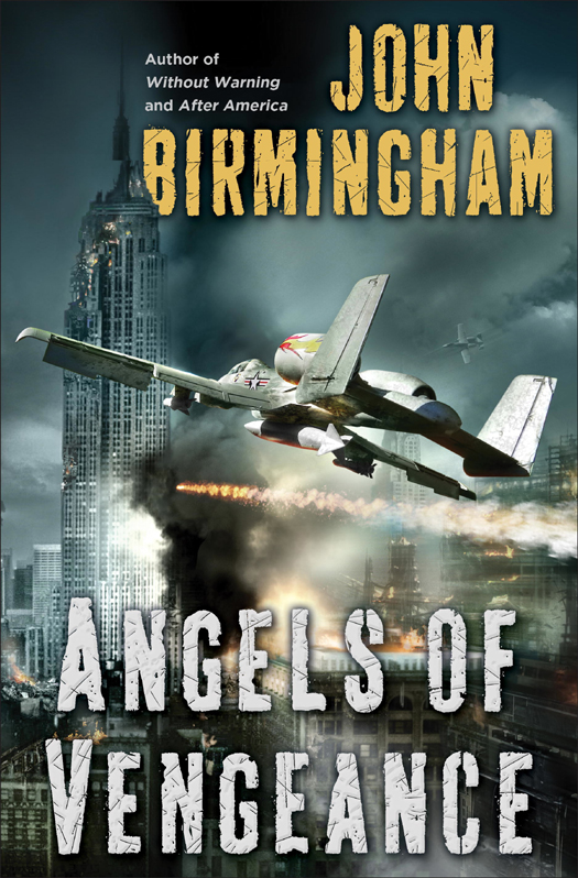 Angels Of Vengeance John Birmingham