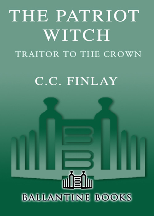 Traitor To The Crown The Patriot Witch Cc Finlay