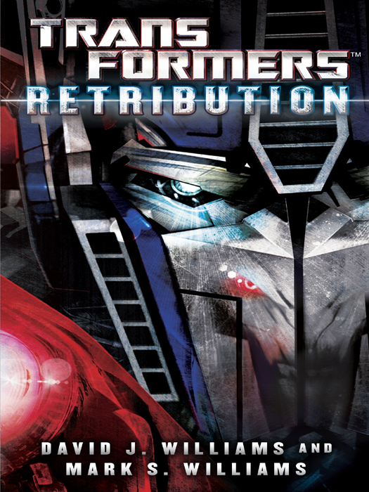 Transformers Retribution David J Williams Mark Williams