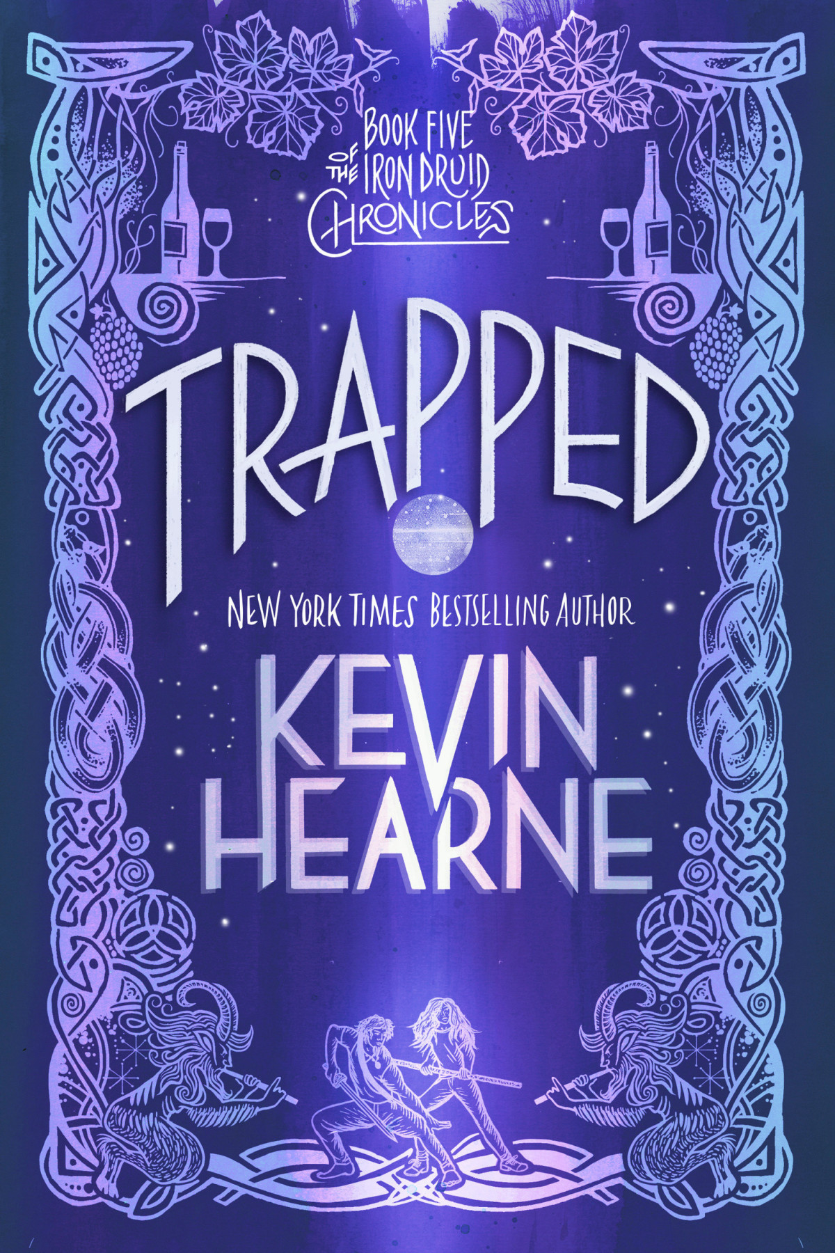 Trapped The Iron Druid Chronicles Book Five Kevin Hearne