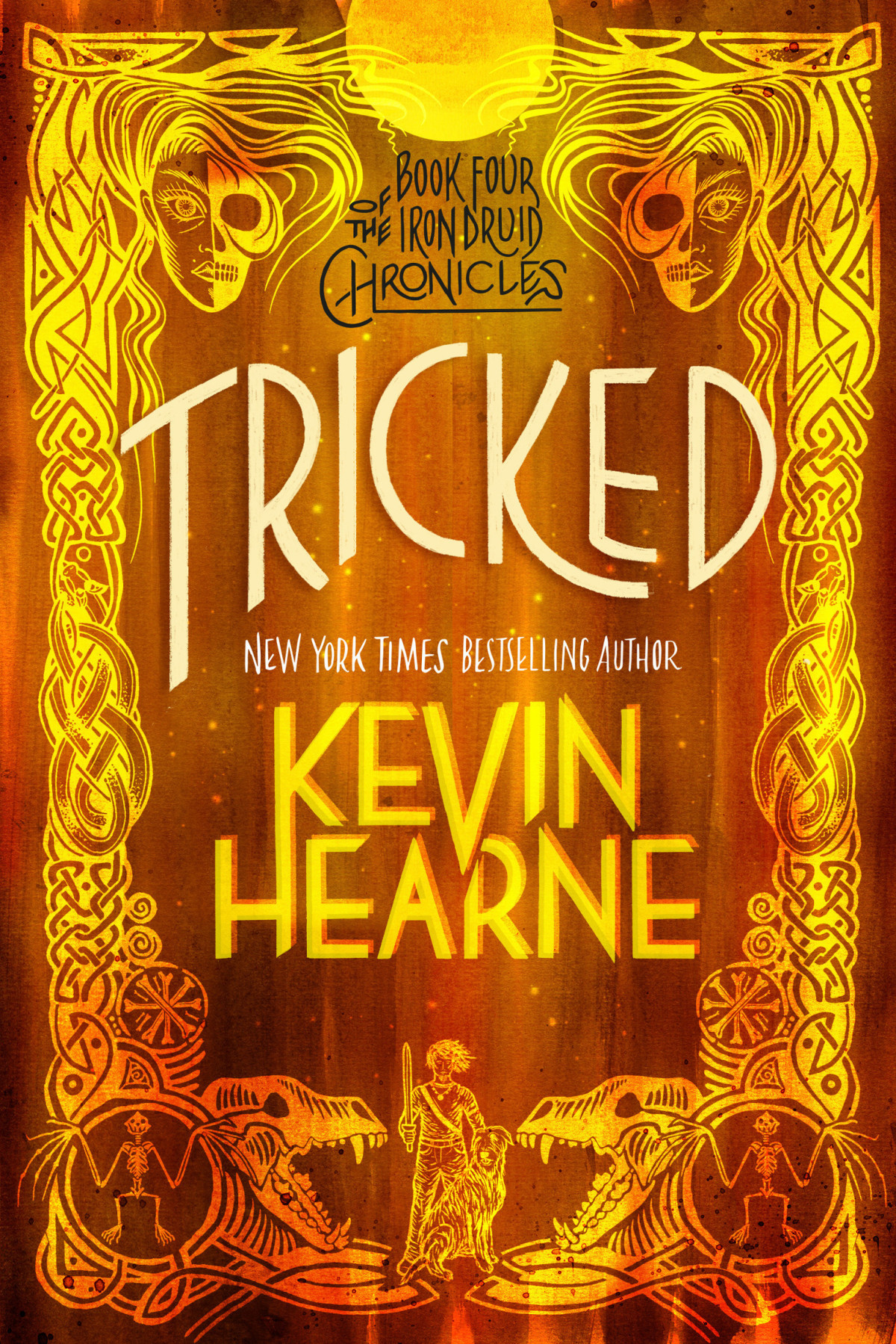 Tricked The Iron Druid Chronicles Book Four Kevin Hearne