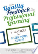 Using Quality Feedback To Guide Professional Learning Shawn Clarkabbey Duggins Abbey Duggins