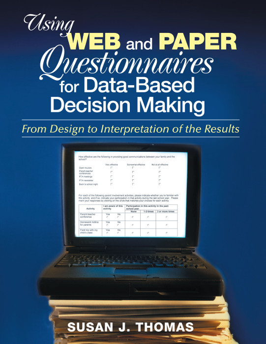 Using Web And Paper Questionnaires For Databased Decision Making Susan J Thomas