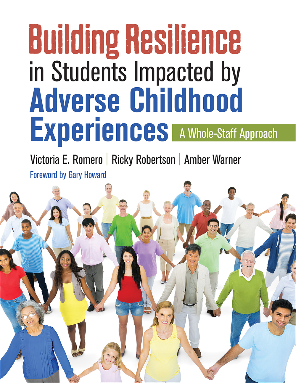 Building Resilience In Students Impacted By Adverse Childhood Experiences Victoria E Romero