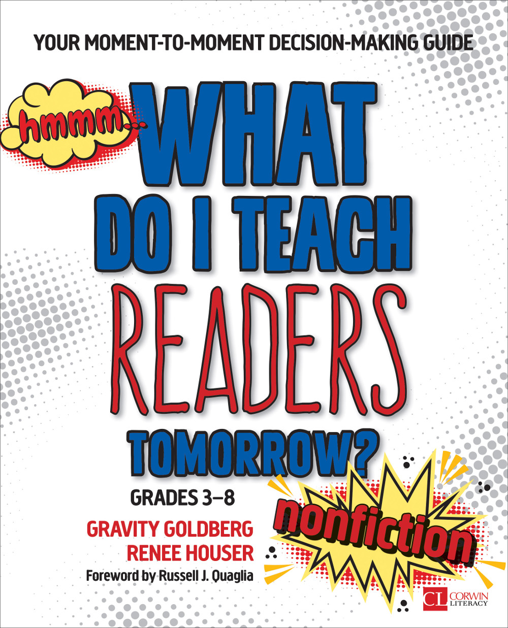 What Do I Teach Readers Tomorrow Nonfiction Grades 38 Gravity Goldbergrenee Houser Renee Houser