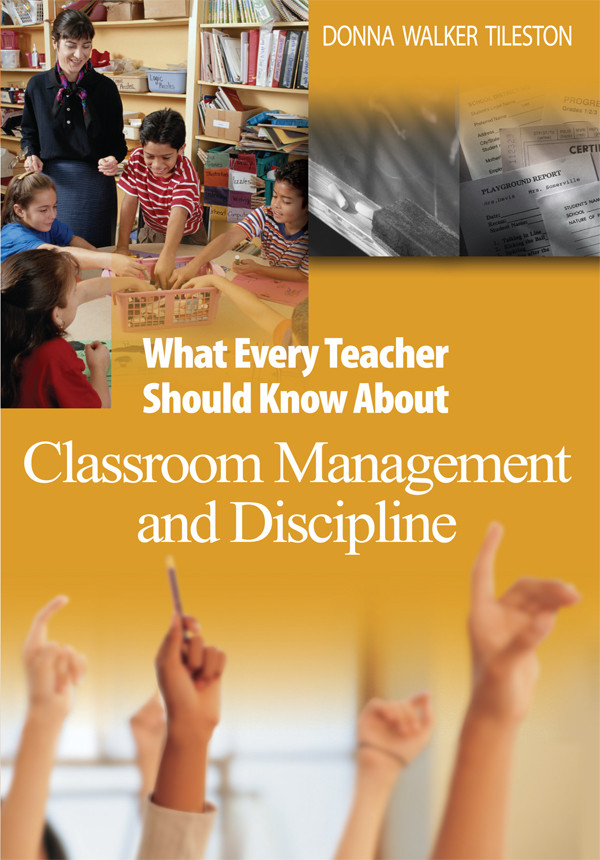What Every Teacher Should Know About Classroom Management And Discipline Tileston