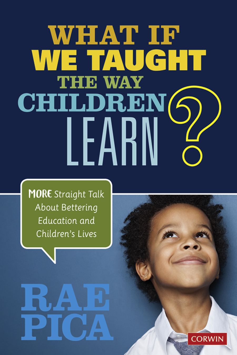 What If We Taught The Way Children Learn Rae Pica