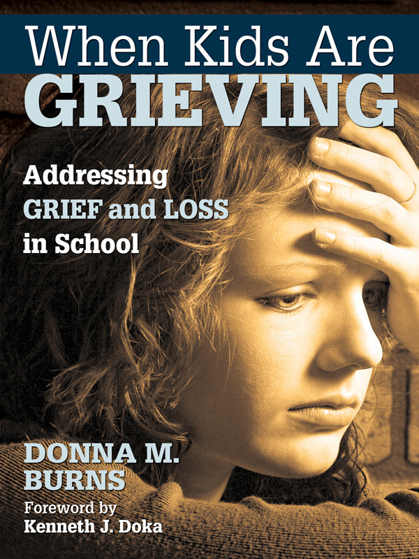 When Kids Are Grieving Burns Donna M