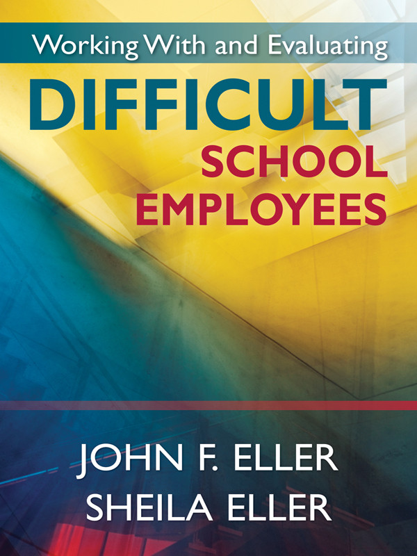 Working With And Evaluating Difficult School Employees Eller