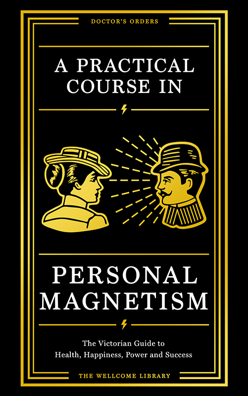 A Practical Course In Personal Magnetism Main Wellcome Collection