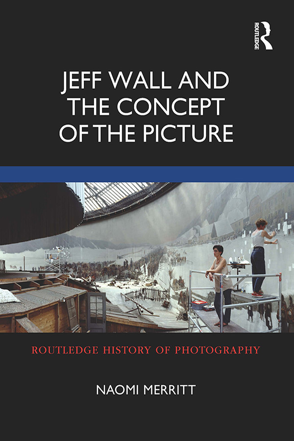 Jeff Wall And The Concept Of The Picture Naomi Merritt