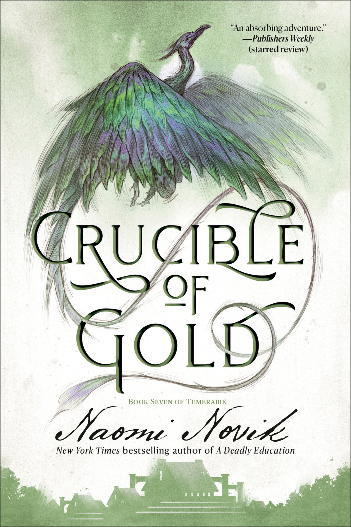 Crucible Of Gold A Novel Of Temeraire Naomi Novik