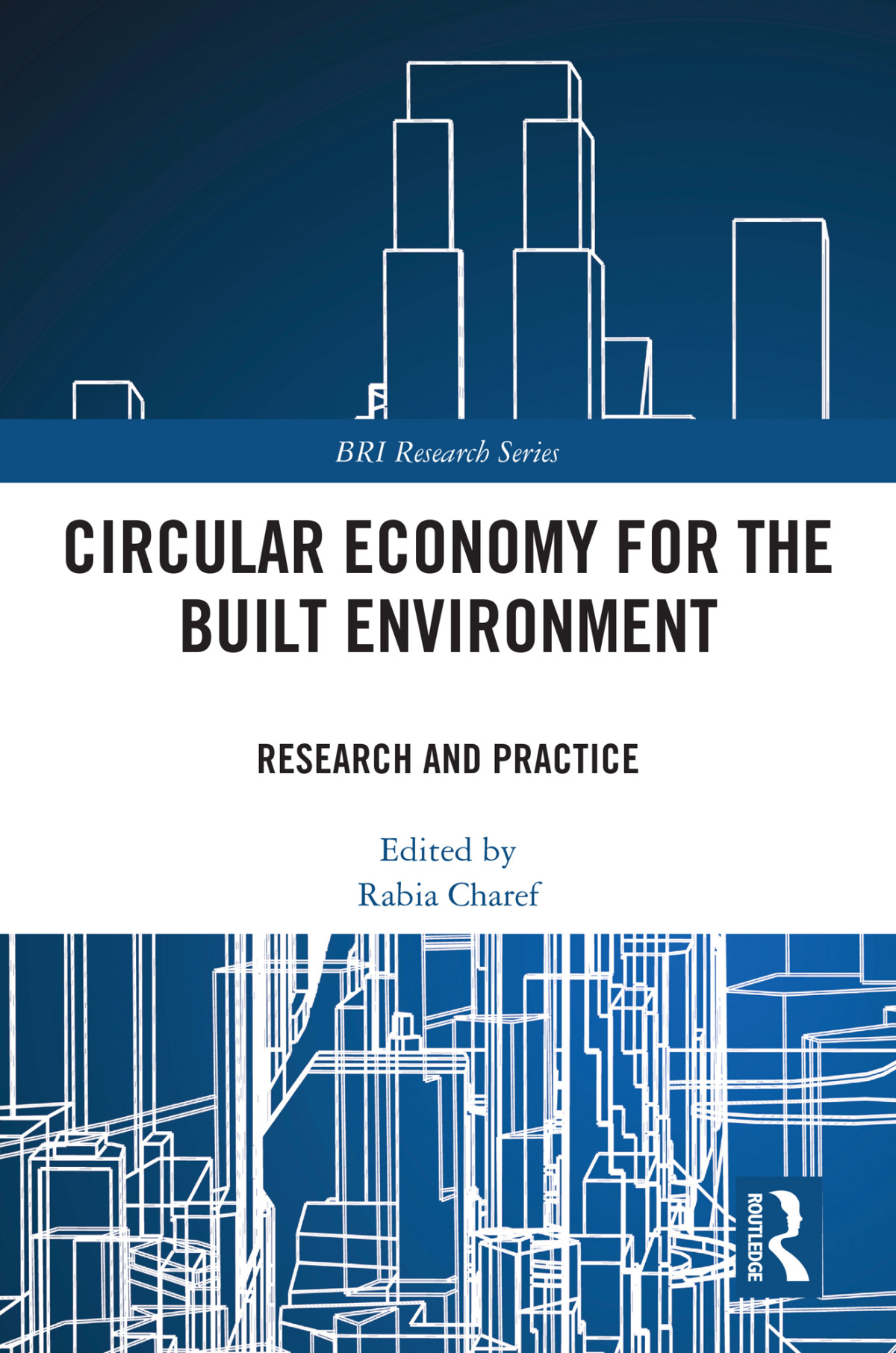 Circular Economy For The Built Environment Rabia Charef